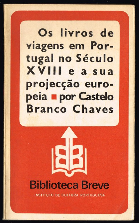 OS LIVROS DE VIAGENS EM PORTUGAL NO S�CULO XVIII E A SUA PROJEC��O EUROPEIA